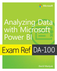 English ebook free download Exam Ref DA-100 Analyzing Data with Microsoft Power BI