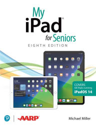 Title: My iPad for Seniors(covers all iPads running iPadOS 14), Author: Michael Miller