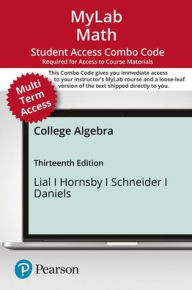 Title: MyLab Math with Pearson eText (up to 24 months) + Print Combo Access Code for College Algebra, Author: Margaret Lial