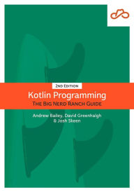 Title: Kotlin Programming: The Big Nerd Ranch Guide, Author: David Greenhalgh