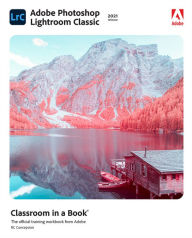 Title: Adobe Photoshop Lightroom Classic Classroom in a Book (2021 release), Author: Rafael Concepcion