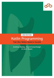 Title: Kotlin Programming: The Big Nerd Ranch Guide, Author: David Greenhalgh