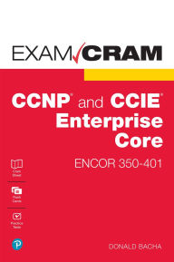 Rapidshare search free download books CCNP and CCIE Enterprise Core ENCOR 350-401 Exam Cram by Donald Bacha