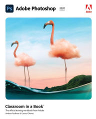 Title: Adobe Photoshop Classroom in a Book (2021 release), Author: Conrad Chavez