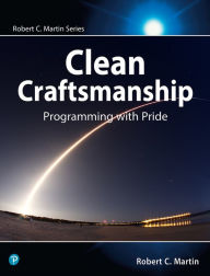 Title: Clean Craftsmanship: Disciplines, Standards, and Ethics, Author: Robert C. Martin