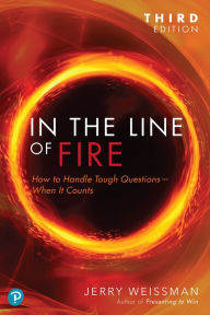 Title: In the Line of Fire, Author: Jerry Weissman