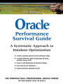 Oracle Performance Survival Guide: A Systematic Approach to Database Optimization