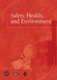 Title: Safety, Health, and Environment / Edition 1, Author: CAPT(Center for the Advancement of Process Tech)l