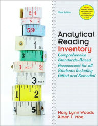 Title: Analytical Reading Inventory: Comprehensive Standards-Based Assessment for all Students including Gifted and Remedial / Edition 9, Author: Mary Lynn J. Woods