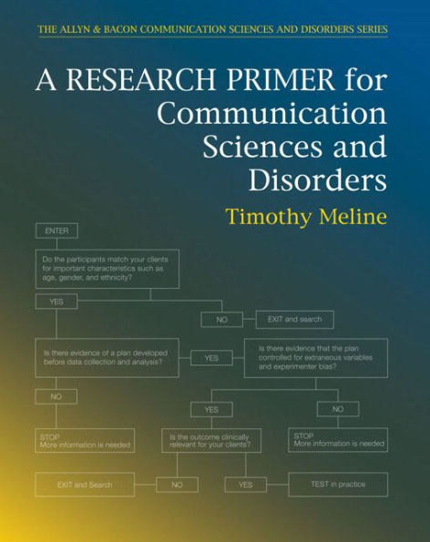 A Research Primer for Communication Sciences and Disorders / Edition 1