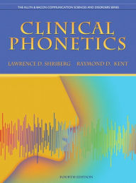Title: Clinical Phonetics / Edition 4, Author: Lawrence D. Shriberg