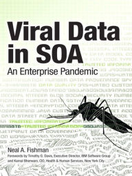 Title: Viral Data in SOA: An Enterprise Pandemic, Author: Neal Fishman