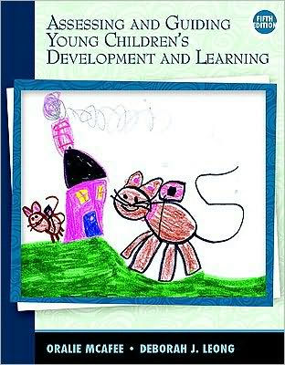 Assessing and Guiding Young Children's Development and Learning / Edition 5