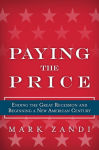 Alternative view 2 of Paying the Price: Ending the Great Recession and Beginning a New American Century