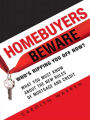 Homebuyers Beware: Whos Ripping You Off Now?--What You Must Know About the New Rules of Mortgages and Credit