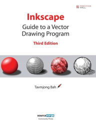 Title: Inkscape: Guide to a Vector Drawing Program, Author: Tavmjong Bah