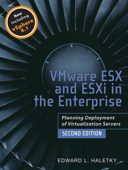 VMware ESX and ESXi in the Enterprise: Planning Deployment of Virtualization Servers