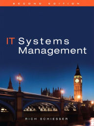 Title: IT Systems Management, Author: Rich Schiesser