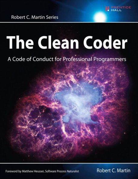 Clean Coder, The: A Code of Conduct for Professional Programmers / Edition 1
