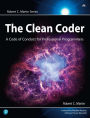 Clean Coder, The: A Code of Conduct for Professional Programmers / Edition 1