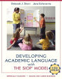 Developing Academic Language with the SIOP Model / Edition 1