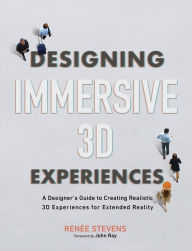 Free ebooks for pc download Designing Immersive 3D Experiences: A Designer's Guide to Creating Realistic 3D Experiences for Extended Reality 9780137282838 English version by  FB2