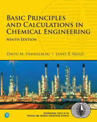 Title: Basic Principles and Calculations in Chemical Engineering, Author: David Himmelblau