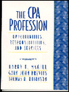 Title: The CPA Profession: Opportunities, Responsibilities and Services / Edition 1, Author: Harry T. Magill