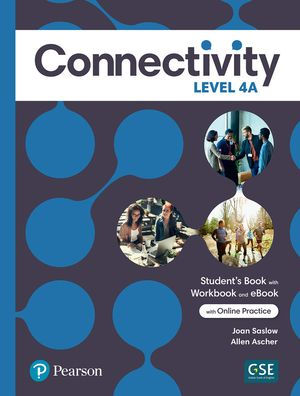 Connectivity Level 4a Student's Book/Workbook & Interactive Student's eBook with Online Practice, Digital Resources and App