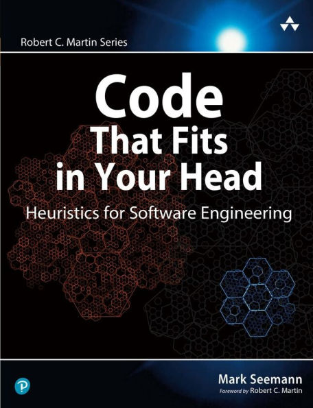 Code That Fits Your Head: Heuristics for Software Engineering