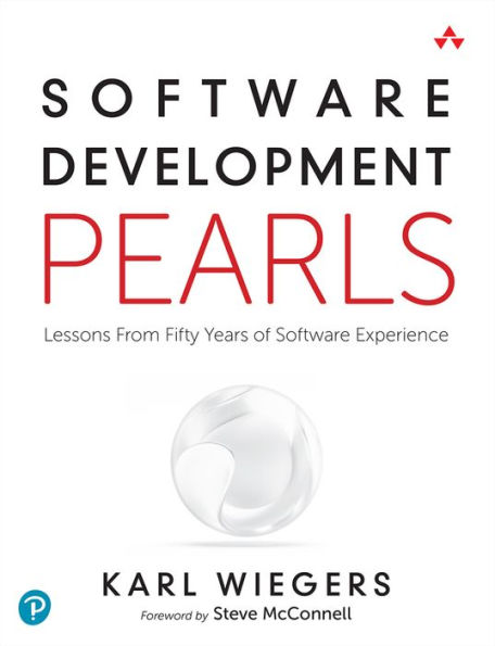 Software Development Pearls: Lessons from Fifty Years of Software Experience