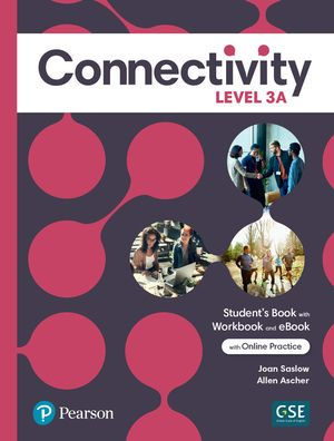 Connectivity Level 3a Student's Book/Workbook & Interactive Student's eBook with Online Practice, Digital Resources and App