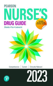 Title: Pearson Nurse's Drug Guide 2023, Author: Kelly Shields