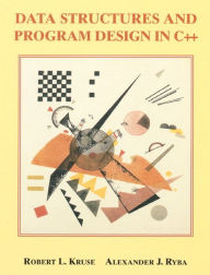 Title: Data Structures and Program Design in C++ / Edition 1, Author: Robert L. Kruse