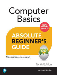 Title: Computer Basics Absolute Beginner's Guide, Windows 11 Edition, Author: Mike Miller