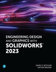 Title: Engineering Design and Graphics with SolidWorks 2023, Author: Jim Bethune