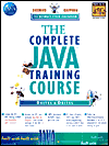 A Complete Java Training Course: The Ultimate Cyber Classroom / Edition 2