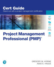 Title: Project Management Professional (PMP)® Cert Guide, Author: Gregory Horine