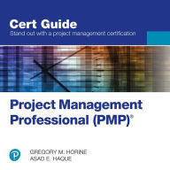 Title: Project Management Professional (PMP)® Cert Guide, Author: Gregory Horine