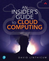 Title: An Insider's Guide to Cloud Computing, Author: David Linthicum