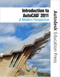 Title: Introduction to AutoCAD 2011: A Modern Perspective, Author: Paul F. Richard