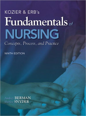 Kozier & Erb's Fundamentals Of Nursing / Edition 9 By Audrey T. Berman ...