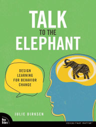 Electronics book free download pdf Talk to the Elephant: Design Learning for Behavior Change  in English 9780138073688