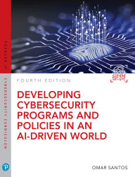 Title: Developing Cybersecurity Programs and Policies in an AI-Driven World, Author: Omar Santos