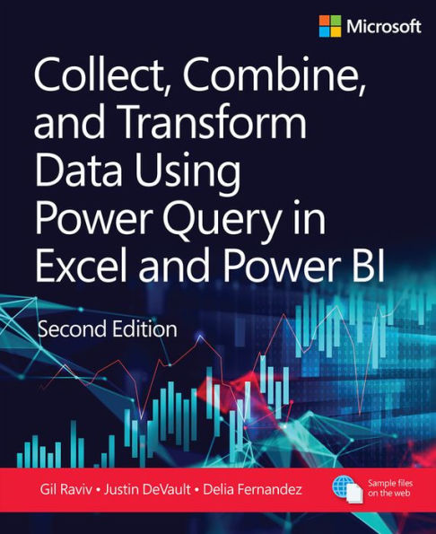 Collect, Combine, and Transform Data Using Power Query in Excel and Power BI