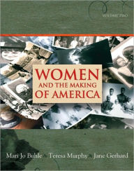 Title: Women and the Making of America, Volume 2 / Edition 1, Author: Mari Jo Buhle