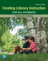 Title: Creating Literacy Instruction for All Students, Author: Thomas Gunning