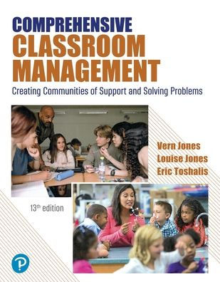 Comprehensive Classroom Management: Creating Communities of Support and Solving Problems