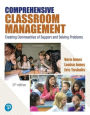 Comprehensive Classroom Management: Creating Communities of Support and Solving Problems