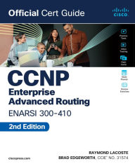 Title: CCNP Enterprise Advanced Routing ENARSI 300-410 Official Cert Guide, Author: Brad Edgeworth